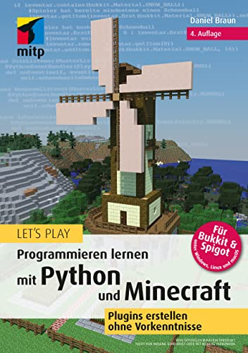 Let's Play: Programmieren lernen mit Python und Minecraft: Plugins erstellen ohne Vorkenntnisse