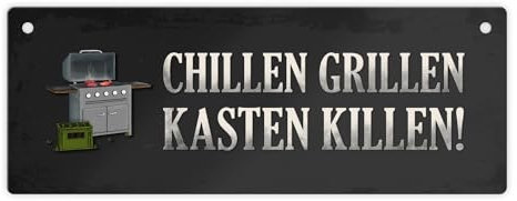 Chillen, grillen, Kasten killen Metallschild mit Grill Motiv Fleisch Wurst Bier