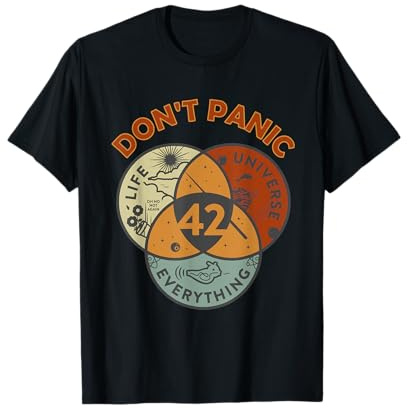 42 Answer to Life The Universe And Everything Don't Panic T-Shirt