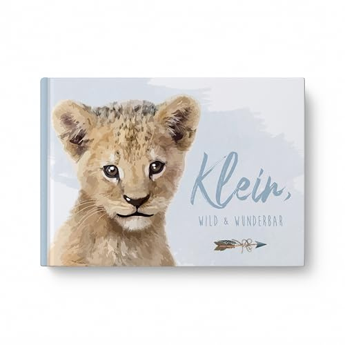 Babyalbum „Klein, wild & wunderbar“ mit Löwe | Erinnerungsbuch für das 1. Lebensjahr im Boho-Stil | Babybuch zum Ausfüllen | Geschenk zur Geburt oder Babyparty | DIN A4 Hardcover