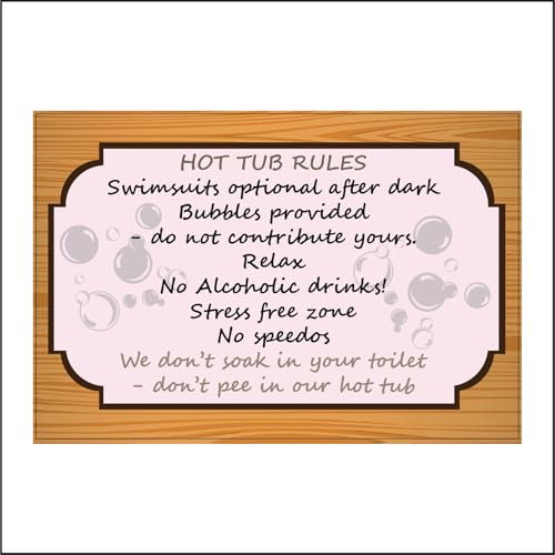 PWDirect IN158 Hot Tub Rules Relax No Speedos Don't Pee Sign Fun Friends Garden Gift 150mm x 100mm 3mm Standard Foamex Foamboard
