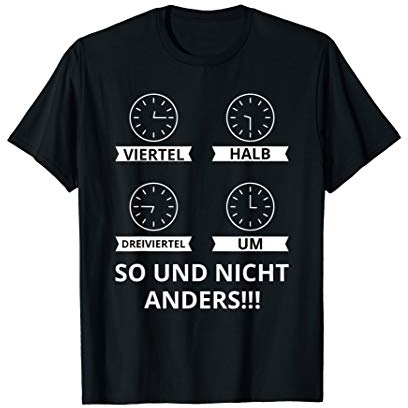 Ostdeutsche Uhrzeit - Witzige Ossi Sprüche - Fun Shirt T-Shirt