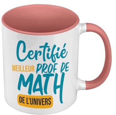 Mug de Couleur Qualité Premium Rose - Certifié meilleur prof de Math de l'univers Professeur College Lycee Mathematiques - Tasse avec anse et intérieur de couleur
