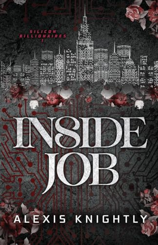Inside Job: A Billionaire Fake Fiancé Romance (Silicon Billionaires, Band 1)