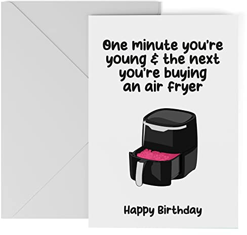 Silly Sentiments Birthday Card - Air Fryer Happy Birthday Cards For Women Funny Birthday Card For Her - Funny Cards For Women Birthday Large A5 Card Size 210mmx147mm