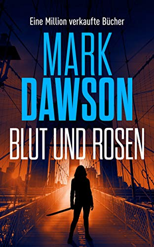 Blut und Rosen: Thriller: Beatrix Rose Thrillers 3