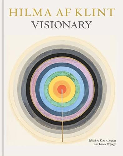 Hilma af Klint: Visionary: on Hilma af Klint and the Spirit of Her Time (English Edition)