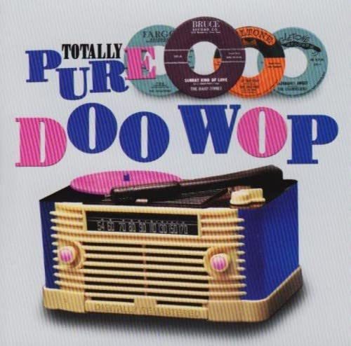 Totally Pure Doo Wop