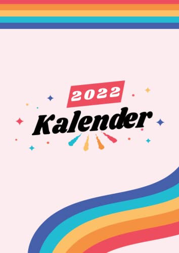 Kalender 2022: DIN A4 Kalender von 01/2022 - 12/2022 1 Tag = 1 Seite mit großem Tageskalender und großartiger Übersicht. Monatsübersicht, ... Notizen in diesem Kalenderbuch / lgbt gay bi