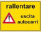 CARTELLO IN LAMIERA SCATOLATA RETTANGOLO 60X40 cm - rallentare uscita autocarri - SEGNALE CATARIFRAGENTE CON CAVALLETTO (CARTELLO)