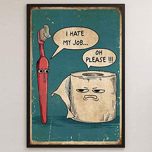 Poster vintage humoristique avec inscription « I Hate My Jobs » pour salle de bain et papier toilette, 30,5 x 20,3 cm
