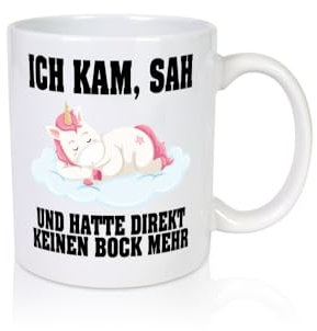 Ich kam, sah hatte direkt keinen Bock | Einhorn | Schlafen - Tasse Weiss - Kaffeetasse/Geschenk/Familie