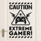 Caution Extreme Gamers Children Room Door Wall Sticker Kinderzimmer Wandaufkleber Wandbild Vinyl Aufkleber Kindergarten Kinder Gamers Kunst Teenager Video Spiel Wandbild