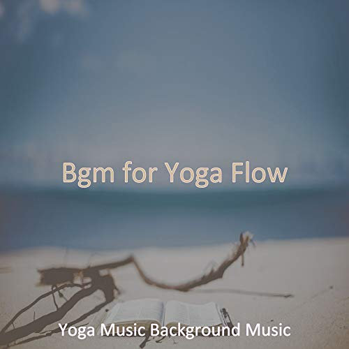 Modern Music for Yoga Flow