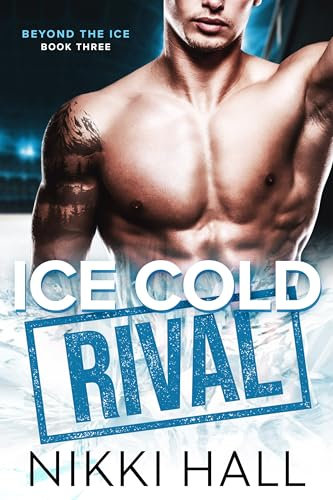 Ice Cold Rival (Beyond the Ice Book 3) (English Edition)
