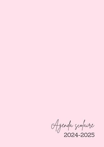 Agenda Scolaire 2024 2025 Rose Pastel: Fille Garçon Collège Lycée Étudiant Primaire A5 Journalier en Français