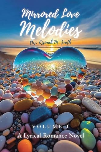 Mirrored Love Melodies: A Lyrical Romance Novel