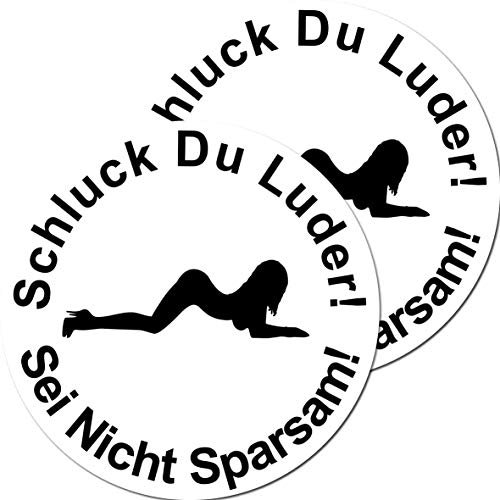 GreenIT 10cm Aufkleber Sticker Schluck Du Luder Sei Nicht Sparsam Pin Up Girl Tankdeckel (2)