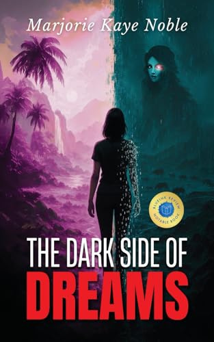 The Dark Side of Dreams: Sequel to Babylon Dreams