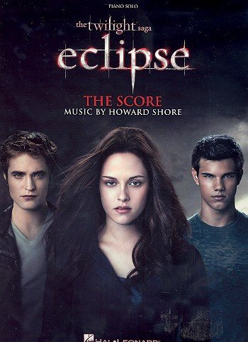 TWILIGHT 3 - Biss zum Abendrot (Eclipse) the score für Klavier solo mit Bleistift -- Die beliebtesten Melodien aus dem Film für Klavier mittelschwer arrangiert (Noten / sheet music)