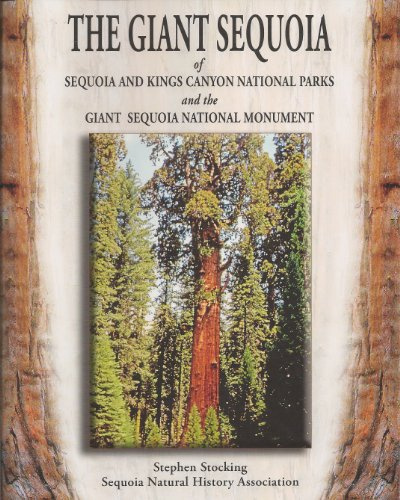 The Giant Sequoia of Sequoia and Kings Canyon National Parks