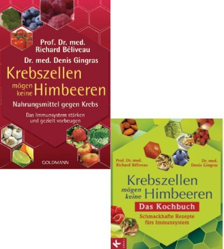 Richard Béliveau, Krebszellen mögen keine Himbeeren dazu das Kochbuch als Set