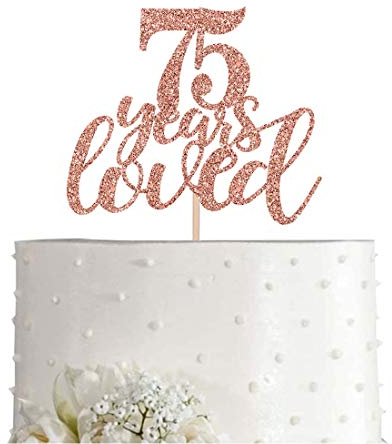 75 Rose Gold Glitter 75 Years Loved Cake Topper, Happy 75th Birthday Party Toppers Decorations, Supplies