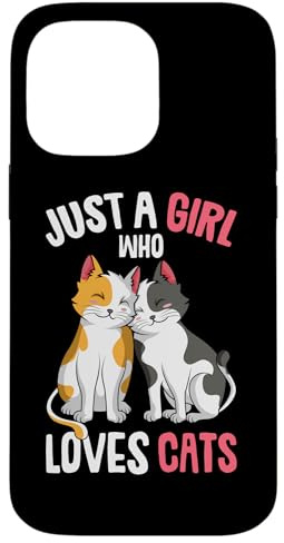 Just a Girl who loves Cats Kitty Girls Kids Cat Case for iPhone 14 Pro Max