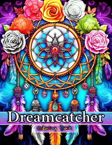 DreamCatchers Coloring Book for Adults: A Meditative Journey Through Native American Dream Catcher Coloring Book for Adults with Beautiful Detalied ... 10+ Coloring Books for Adults with Fun Facts)