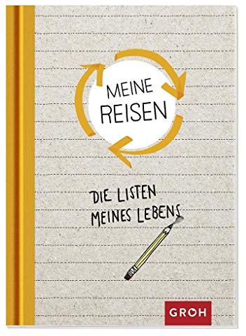 Die Listen meines Lebens – Meine Reisen (GROH Das Leben in Listen)