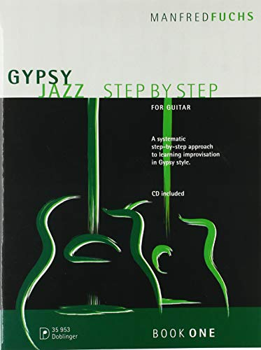 Gypsy Jazz Step by Step, für Gitarre, m. Audio-CD.Vol.1: A systematic step-by-step approach to learning improvisation on Gypsy style