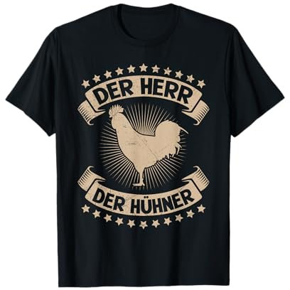 Der Herr der Hühner Geflügel Landwirt Hühner T-Shirt