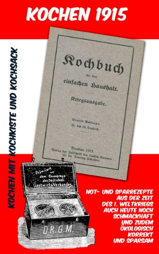Kochbuch für den einfachen Haushalt (Antike Kochbücher in praktischer ebook-Form)