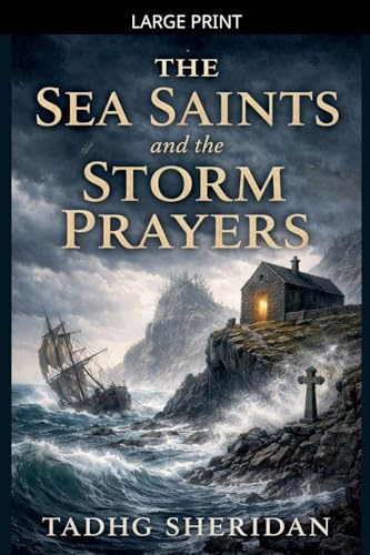 The Sea Saints and the Storm Prayers