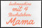 17;30 - MG00024 - Magnet, Suchmaschine mit 4 Buchstaben: Mama, 7,9cm x 5,3cm, weiß