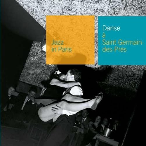 Jazz in Paris - Danse a Saint-Germain-des-Prés