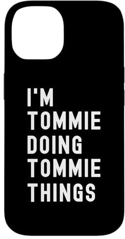 Ich bin Tommie, der Tommie-Dinge tut Hülle für iPhone 14