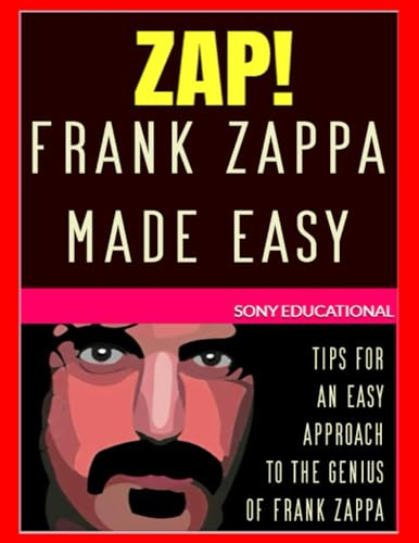Frank Zappa MADE EASY: tips for an easy approach to the genius of Frank Zappa: 4