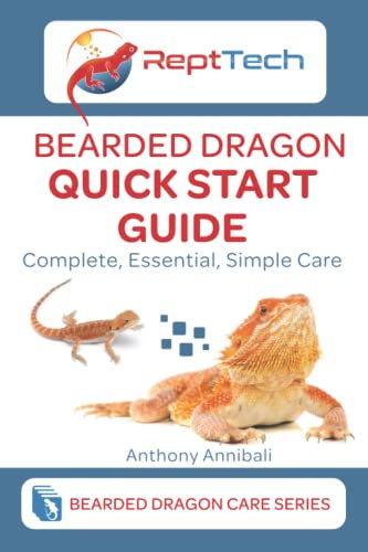 Bearded Dragon Quick Start Guide: Complete, Essential, Simple Care