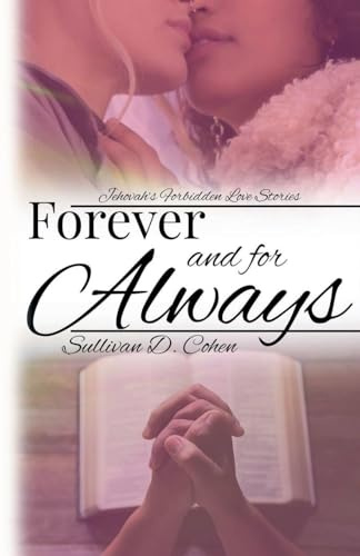 Forever and for Always (Jehovah's Forbidden Love Stories, Band 0)