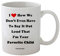 Funny Coffee Mugs by Funny Guy Tassen 11 Ounce I'm Your Favorite Child