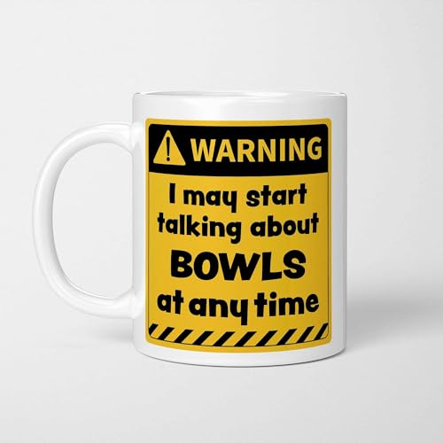 A Bit of Banter Warning! I May Start Talking About Bowls at Any Time Mug, Novelty Funny Thank You Gift, Birthday Cup