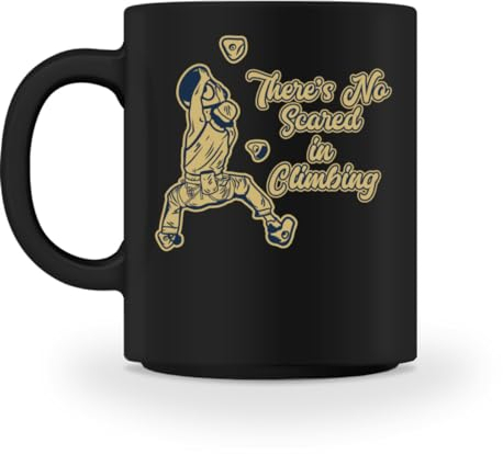 Generisch There's no Scared in Climbing Bouldern Kraxler Escalada - Taza, Negro , 50/52