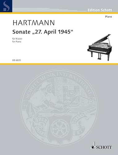Sonate 27. April 1945: (2. Klaviersonate). Klavier. (Edition Schott)