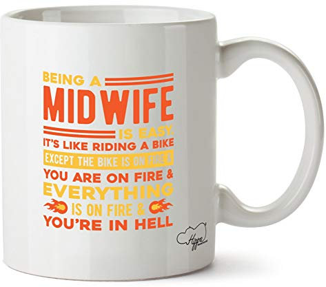 Hippowarehouse Being a Midwife is Easy. It's Like Riding a Bike. Except The Bike is on Fire? Printed Mug Cup Ceramic 10oz