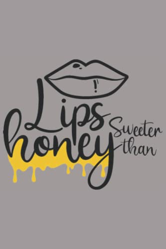 Lips Sweeter Than Honey Notebook: Heather Plume Smoke Grey Matte Finish Lined Journal, 6 x 9 120 Pages, Gift For Thinkers, List Makers and Doers (Lips Sweeter Than Honey Journal)