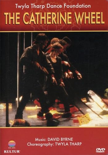 Twyla Tharp Dance Foundation - The Catherine Wheel
