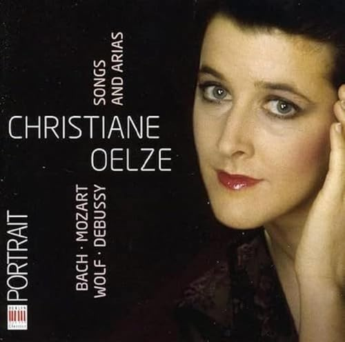 Christiane Oelze:Songs And Ari