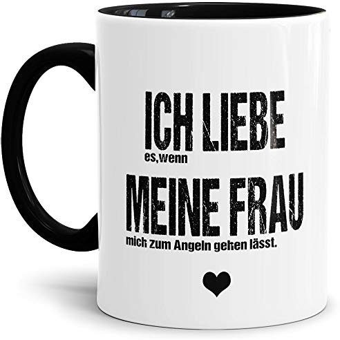 Spruch Tasse für den Mann Ich Liebe Meine Frau - Angeln/Witzig/Geschenk-Idee unter Freunden oder Kumpels/Männer-Tag/Innen & Henkel Schwarz