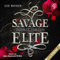 Savage Elite - Dunkle Herzen: Blackbury Academy 1